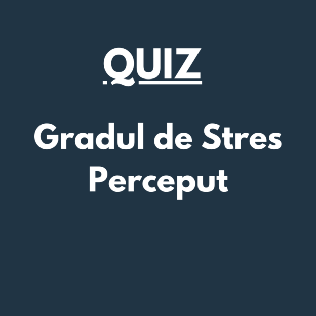 Quiz Gradul de Stres Perceput